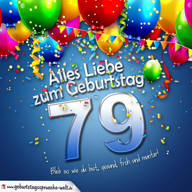 Geburtstagskarte mit bunten Ballons Konfetti und Luftschlangen zum 79