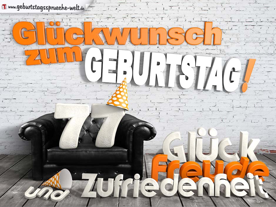 40+ Zum 77 geburtstag sprueche information