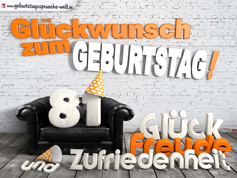 42+ Glueckwuensche zum 65 geburtstag sprueche , Glückwünsche zum 81. Geburtstag mit 3DBuchstaben und Sofamotiv GeburtstagssprücheWelt