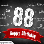 Komplimente und Sprüche zum 88. Geburtstag auf Tafel geschrieben