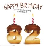 Happy Birthday in Keksschrift zum 82. Geburtstag