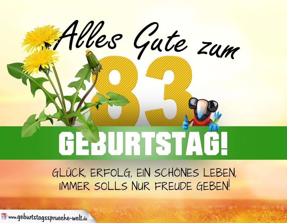 83. Geburtstag - Geburtstagskarte ALLES GUTE mit schönem Spruch - Geburtstagssprüche-Welt